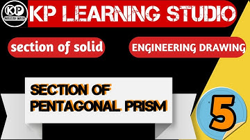 Section of solid || Engineering Drawing || Section of Pentagonal Prism ||