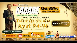 Download Lagu NEWS FROM WABE HASAN WAHYUDIN || MONDAY 9/21/2026 ][ TAFSIR QS AN-NISA Verses 94 - 96