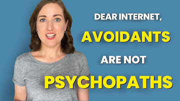 Psychologist Explains the Difference Between Avoidants, Narcissists and Psychopaths