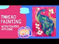 How to Machine Applique: Basic Thread Painting / Free Motion Sewing Tutorial (Beginner Friendly)