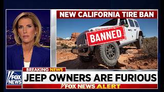 California s NEW TIRE BAN Could Change Jeep Off Roading Forever