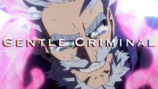 Gentle Criminal || To be a Hero