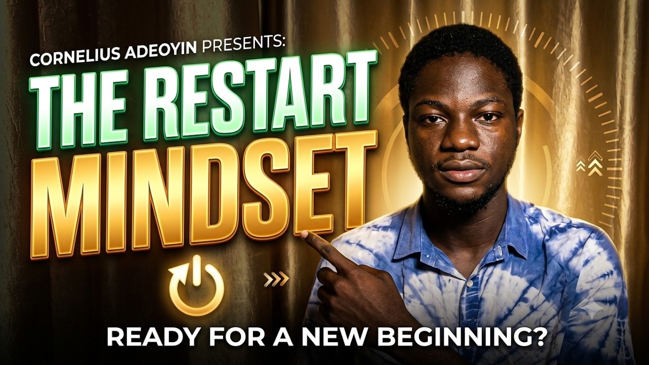 YouTubeでThe Restart Mindset - Cornelius Adeoyinを視聴 YouTubeでThe Restart Mindset - Cornelius Adeoyinを視聴