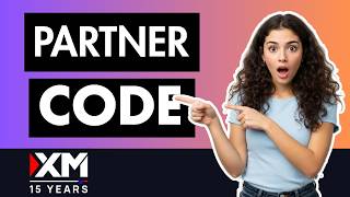 XM Partner Code 2026 | Claim 100% Bonus