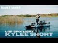 LBP Spotlight – Kylee Short | Season 1, Episode 8