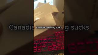 RIP canadian reselling