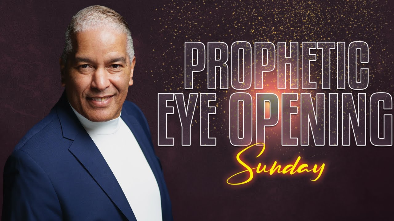 PROPHETIC EYE OPENING SUNDAY| ED CITRONNELLI