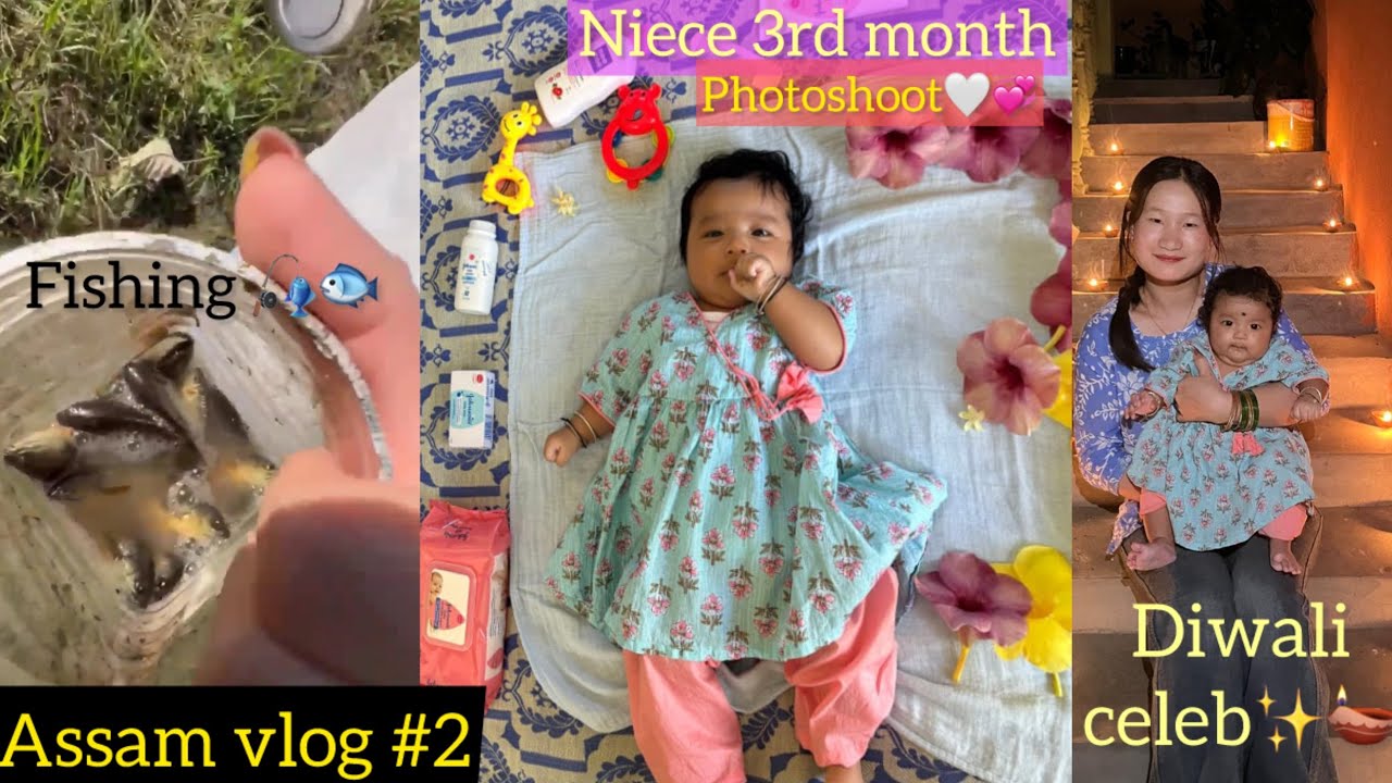 Assam vlog#2 //Fishing🐟🎣/Niece 3month photoshoot💖💞//Diwali🪔✨ celeb in Assam