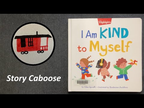 I Am Kind to Myself | Children's Book Read Aloud - YouTube
