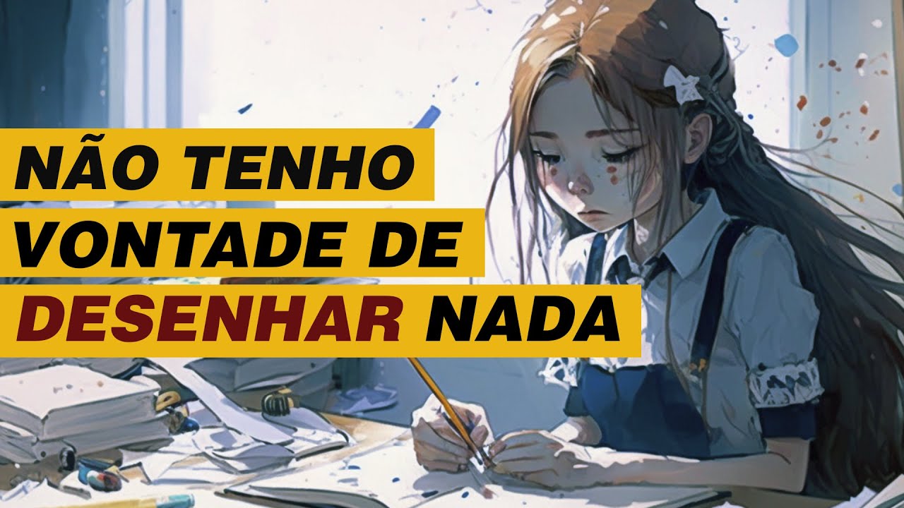 Como Ter MOTIVAÇÃO PARA DESENHAR Todo Dia