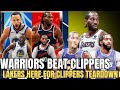 WARRIORS BEAT CLIPPERS! LAKERS WILL TAKE SOME CLIPPERS PLAYERS