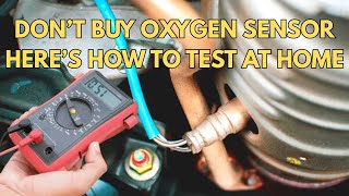 Don't Buy Oxygen Sensors Here's How to test o2 sensor