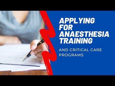 Applying for Anaesthesia Training and the Critical Care Program