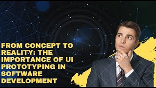The Importance of UI Prototyping in Software Development