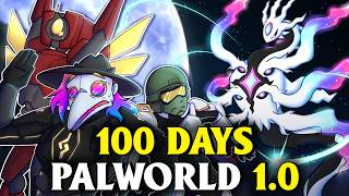 I Spent 100 Days In Palworld 1 0 Here s What Happened
