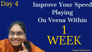 Improve your Speed Playing On Veena Within 1 Week |Day 4 | Durga Mythreyee