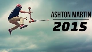 End of 2015 Scooter Edit | Ashton Martin
