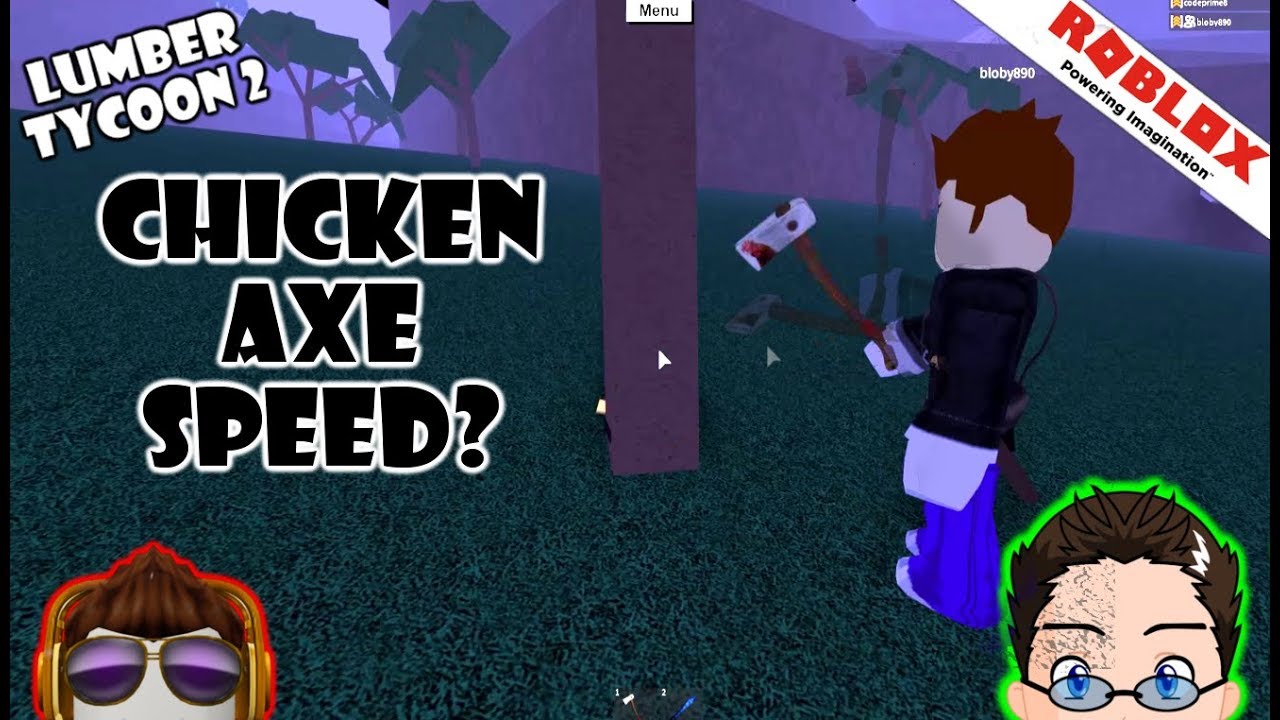 Roblox Lumber Tycoon 2 Chicken Axe Speed Axe w/ Bloby890 YouTube