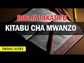 Biblia takatifu kitabu cha mwanzo swahili audio