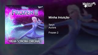 "Minha Intuição" - Taryn Szpilman ft. Aurora (De "Frozen 2"/Apenas Áudio)