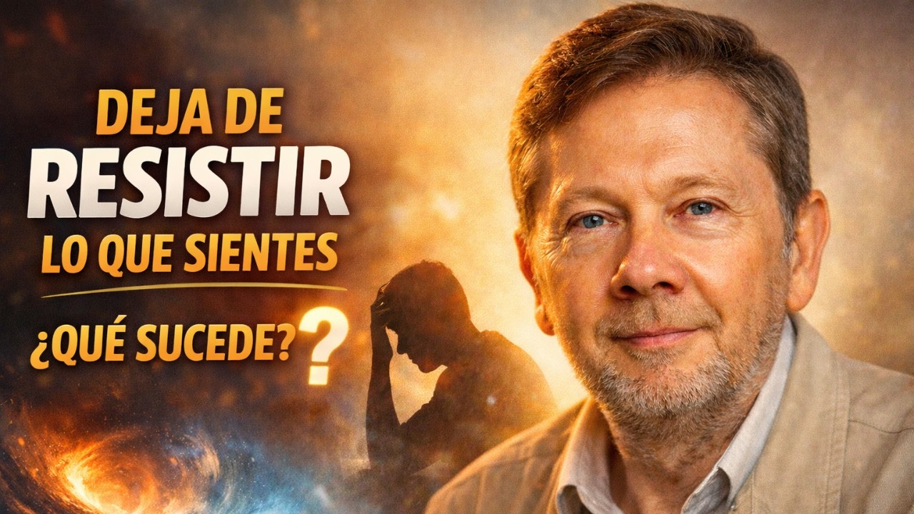 ¿QUÉ SUCEDE CUANDO DEJAS DE RESISTIRTE A TUS EMOCIONES? 🌊✨ CONSCIENCIA PLENA | Eckhart Tolle