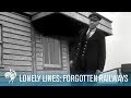 Lonely lines britains forgotten railways  british path