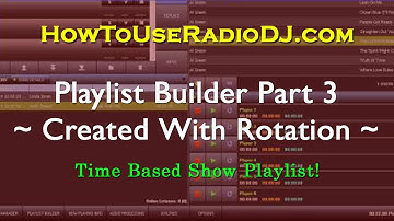 RadioDj Playlist Builder Part 3 (Created From Rotations)
