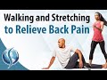 Walking and Stretching to Relieve Back Pain