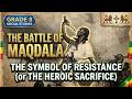 Grade 8 Social Studies UNIT 6 Emperor Tewodros II Modernization And The Fall Of Maqdala 