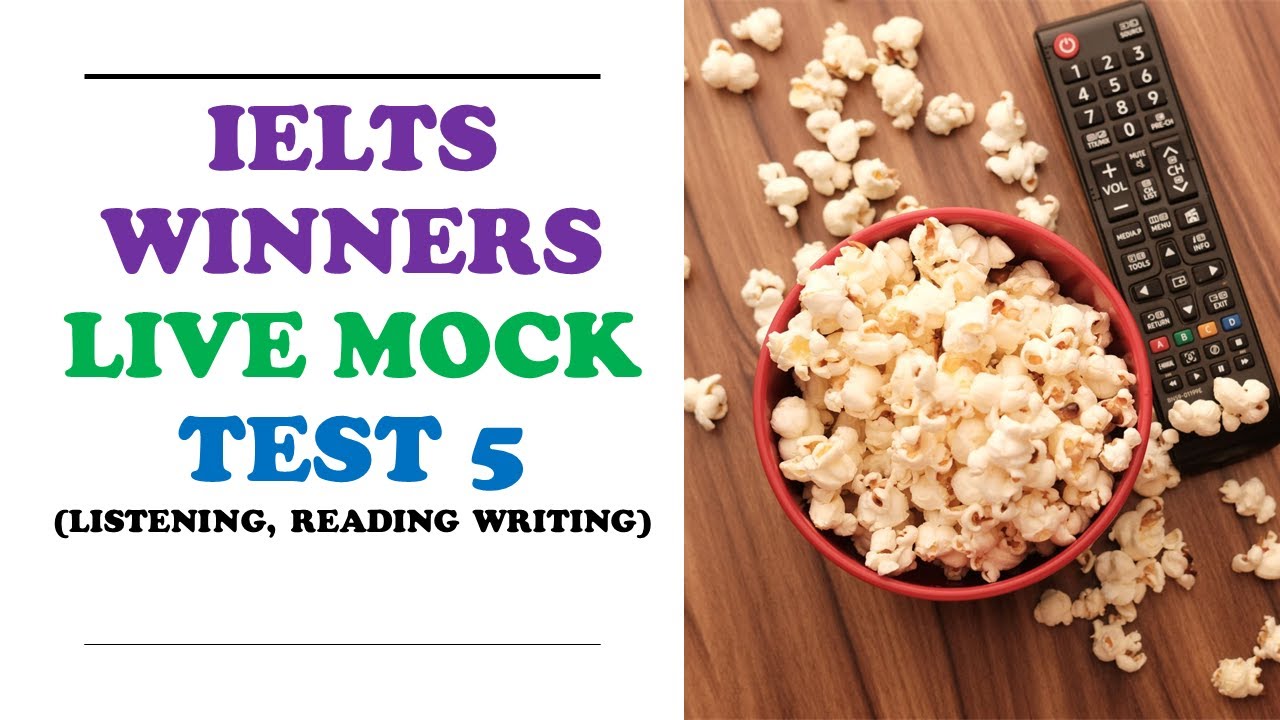 IELTS WINNERS LIVE MOCK TEST 5