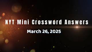 NYT Mini Crossword Answers – March 26, 2025 (New York Times) | nyt mini crossword today