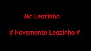 Mc Leozinho  Novamente Leozinho