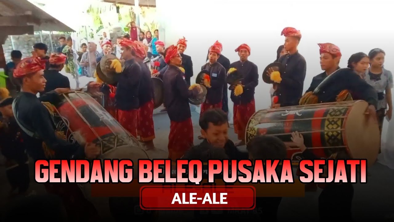 Dentuman Gendang Beleq Pusaka Sejati | Ale-Ale Khas Lombok