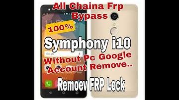 Symphony i10 FRP Bypass , Without PC , Google Account Rest ,100%