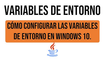 configurar las variables de entorno en Windows 10