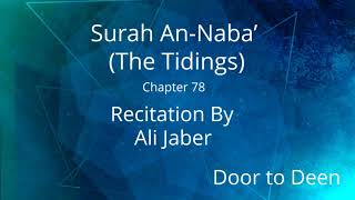 Surah An-Naba' (The Tidings) Ali Jaber  Quran Recitation