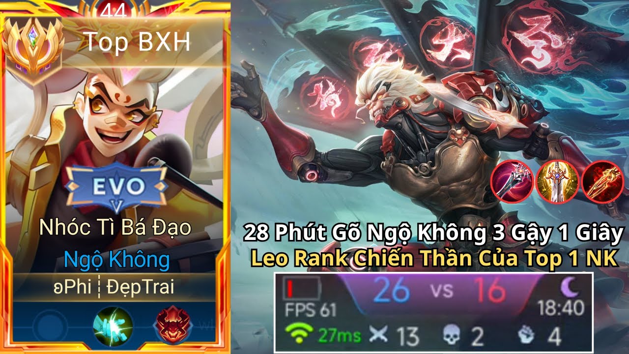 28 Phút Cho Những Trận Đấu Gõ Ngộ Không 3 Gậy 1 Giây Hủy Diệt Rank Chiến Tướng 6x Leo Chiến Thần