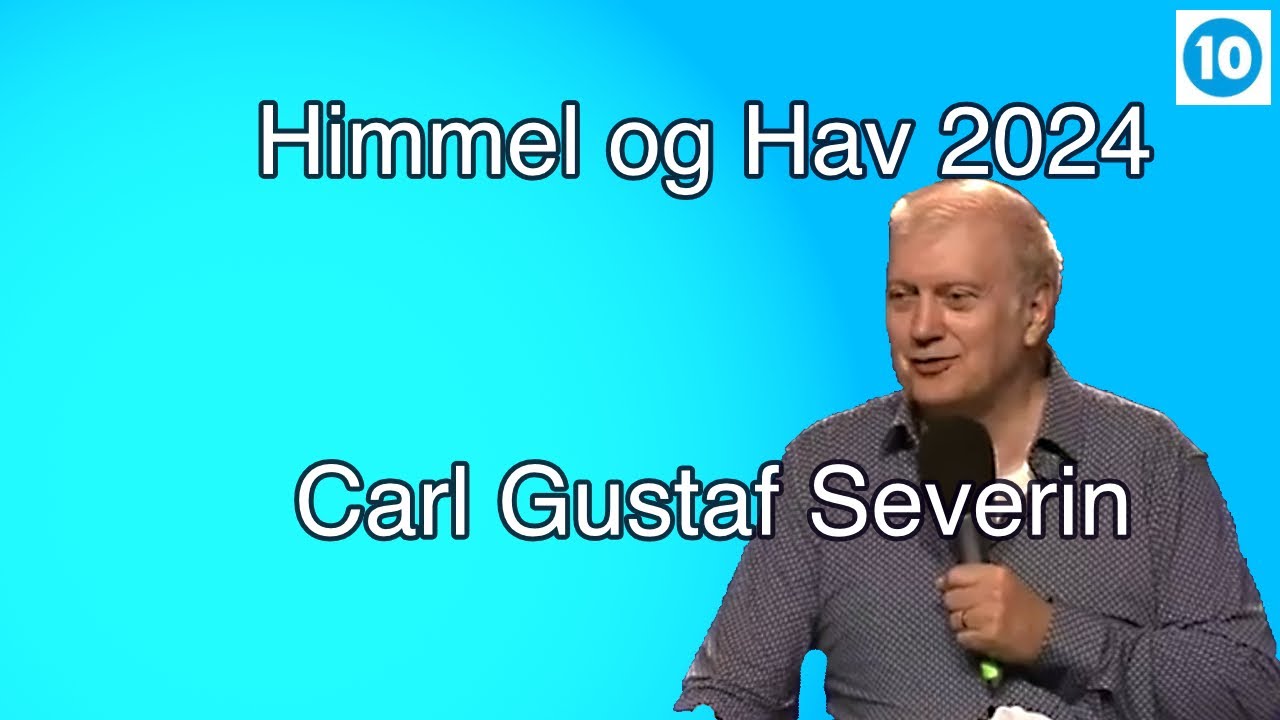 Kanal 10 direkte | Carl Gustaf Severin | Himmel og Hav | 17.07.24 kl 19.00