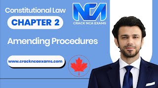 Canadian Constitutional Law | Amending Procedures | Chapter 2