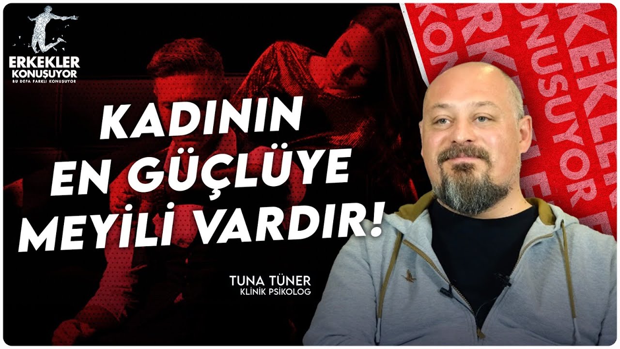 Tuna Tüner Erkeklik Budur Diyerek Çarpıcı Gerçekleri Açıklıyor! | Erkekler Konuşuyor