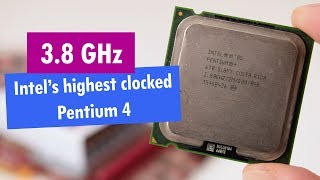 3.8 GHz Intel's highest clocked Pentium 4