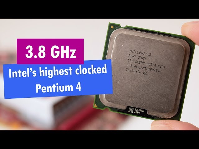 3.8 GHz Intel's highest clocked Pentium 4 - YouTube