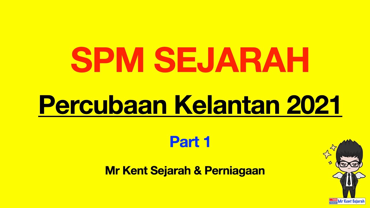 Spm Sejarah Soalan Hotspot Kelantan Trial Paper 2021 Part 1 Youtube