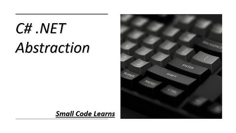 C# | Abstraction | Abstract Class | OOPs Concept