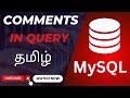 How to add Comments | MySql Tutorial