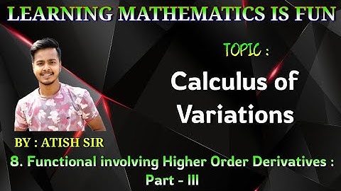 #3 Example on Functionals involving Higher Order Derivatives