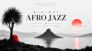 Afro House Jazz  for Focus & Relaxation 🌿 Session #02 | Minimal Afro Jazz screenshot 5