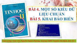 Tin học 11 - Bài 4. Một số kiểu dữ liệu chuẩn và Bài 5. Khai báo biến