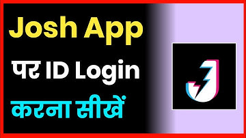 Josh App Par Login Kaise Kare !! How To Login Josh account