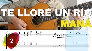 Video thumbnail of "Te Lloré Un Río Maná - Tutorial Tabs | SOLO #2"